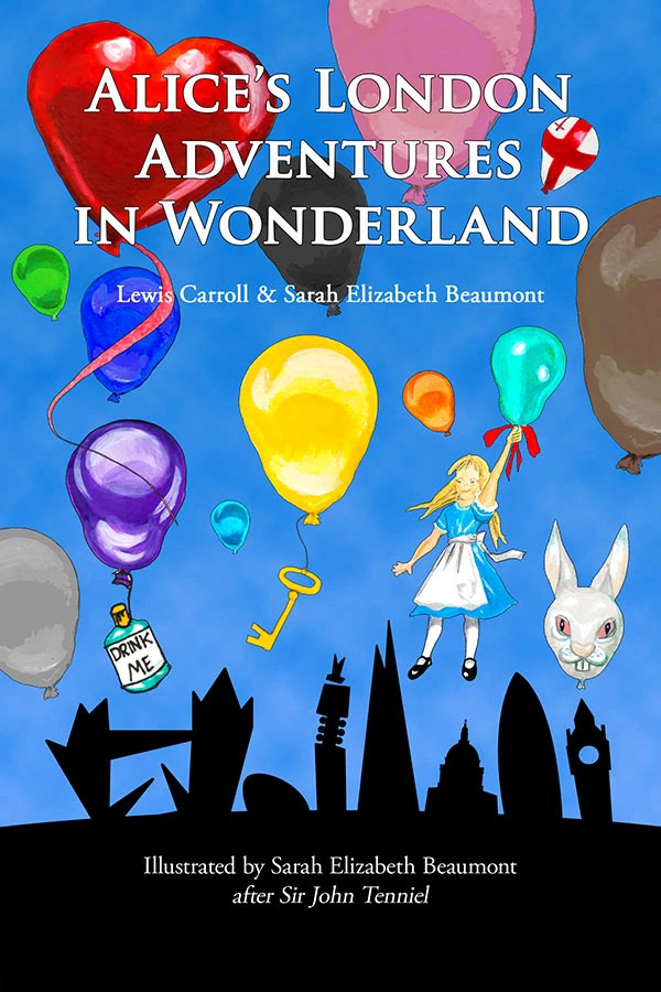 Alices London Adventures In Wonderland, book front cover image.